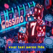 voar taxi aereo ltda